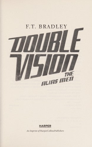 Cover of Double Vision: The Alias Men: An Action-Packed and Hilarious Spy Mystery for Middle Grade Kids (Ages 8-12) – Book 3