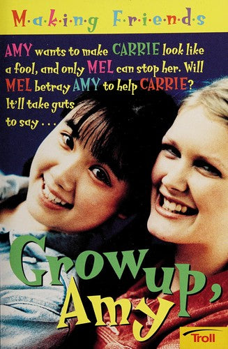Cover of Grow Up, Amy (Making Friends, Book 4)