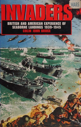 Cover of Invaders: British and American experience of seaborne landings 1939-1945