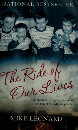 Cover of The Ride of Our Lives: Roadside Lessons of an American Family