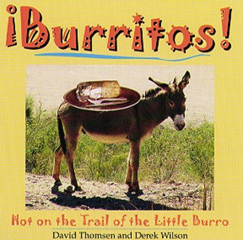 Cover of Burritos! Hot on the Trail of the Little Burro