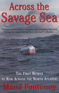 Cover of Across the Savage Sea: The First Woman to Row Across the North Atlantic