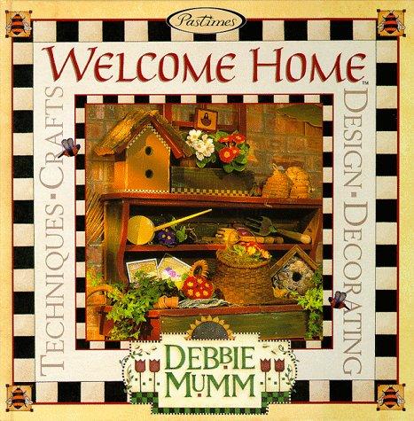 Cover of Welcome Home: Debbie Mumm