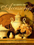 Cover of Accents on Accessories: Ideas and Inspirations from Southern Accents