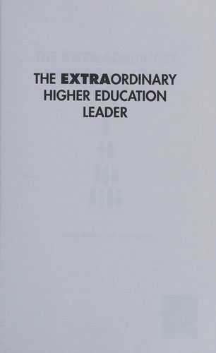 Cover of The Extraordinary Higher Education Leader
