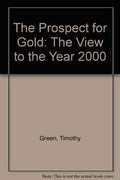 Cover of The Prospect for Gold: The View to the Year 2000
