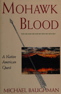 Cover of Mohawk Blood: A Native American Quest