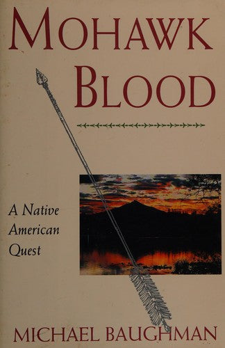 Cover of Mohawk Blood: A Native American Quest