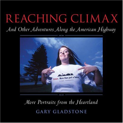 Cover of Reaching Climax: And Other Towns Along the American Highway