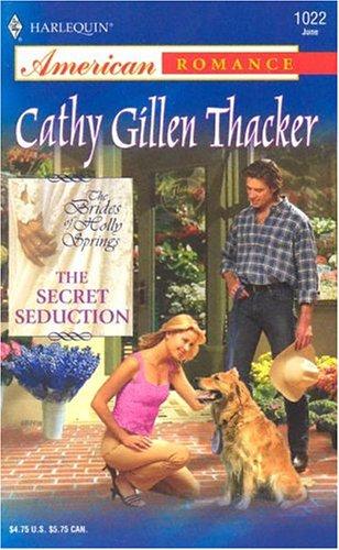 Cover of The Secret Seduction: The Brides of Holly Springs