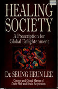 Cover of Healing Society: A Prescription for Global Enlightenment (Walsch Book)