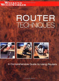Cover of Router Techinques: A Comprehensive Guide to Using Routers (Weekend Woodworker)