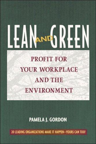 Cover of Lean and Green: Profit for Your Workplace and the Environment