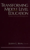 Cover of Transforming Middle Level Education: Perspectives and Possibilities