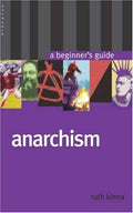Cover of Anarchism: A Beginner's Guide (Beginner's Guides)