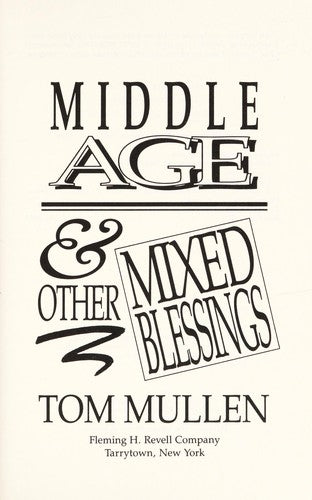 Cover of Middle Age and Other Mixed Blessings