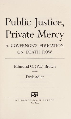 Cover of Public Justice, Private Mercy: A Governor's Education on Death Row