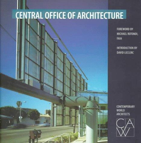 Cover of Central Office of Architecture (Contemporary World Architects Series)