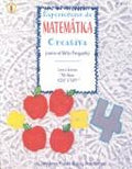 Cover of Experiencias De Matematica Creativa: Para El Nino Pequeno (Spanish Edition)