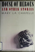 Cover of House of Heroes and Other Stories