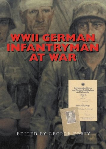 Cover of German Infantryman At War 1939-1945