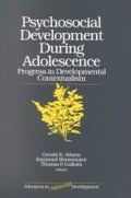 Cover of Psychosocial Development during Adolescence: Progress in Developmental Contexualism (Advances in Adolescent Development)