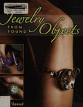 Cover of Jewelry from Found Objects