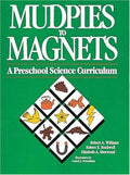 Cover of Mudpies to Magnets: A Preschool Science Curriculum