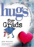 Cover of Hugs for Grads: Stories, Sayings, and Scriptures to Encourage and Inspire (Hugs Series)