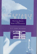 Cover of Acceptable Risks: Politics, Policy, and Risky Technologies