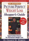 Cover of Dr. Shapiro's Picture Perfect Weight Loss Shopper's Guide : Supermarket Choices for Permanent Weight Loss