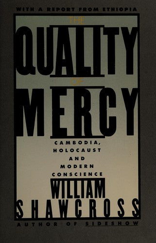 Cover of The Quality of Mercy: Cambodia, Holocaust and Modern Conscience