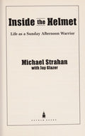 Cover of Inside the Helmet: My Life as a Sunday Afternoon Warrior