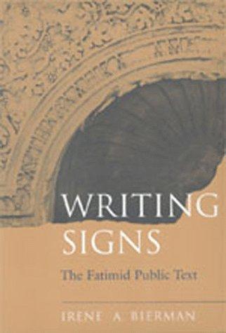 Cover of Writing Signs: The Fatimid Public Text