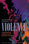 Cover of Reducing School Violence Through Conflict Resolution