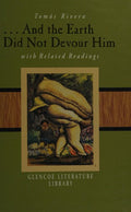 Cover of And the Earth Did Not Devour Him, with Related Readings (Glencoe Literature Library)