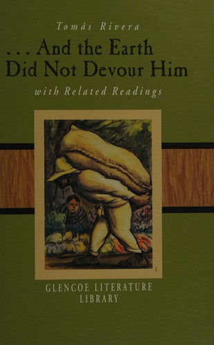 Cover of And the Earth Did Not Devour Him, with Related Readings (Glencoe Literature Library)