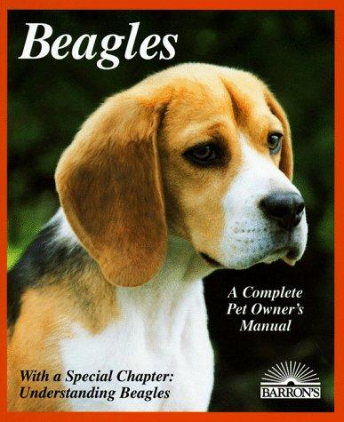 Cover of Beagles: Everything About Purchase, Care, Nutrition, Breeding, Behavior, and Training