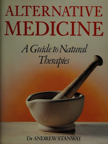 Cover of Alternative Medicine: A Guide to Natural Therapies