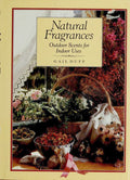 Cover of Natural Fragrances: Outdoor Scents for Indoor Uses