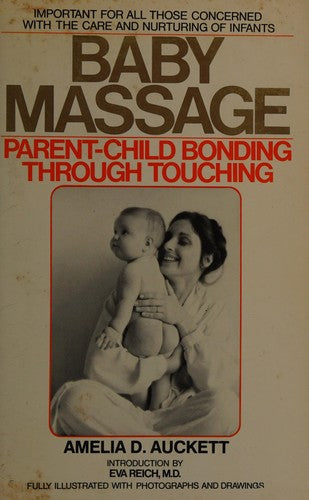Cover of Baby Massage: Parent-Child Bonding Through Touching
