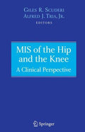 Cover of MIS of the Hip and the Knee: A Clinical Perspective