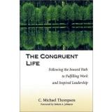 Cover of The Congruent Life: Following the Inward Path to Fulfilling Work and Inspired Leadership