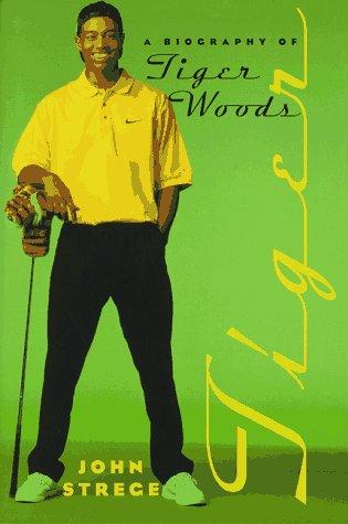 Cover of Tiger: A Biography of Tiger Woods