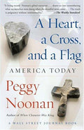 Cover of A Heart, a Cross, and a Flag: America Today (A Wall Street Journal Book)