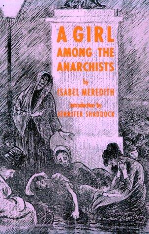 Cover of A Girl Among the Anarchists