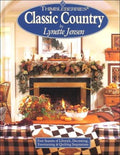 Cover of Thimbleberries Classic Country: Four Seasons of Lifestyle, Decorating, Entertaining & Quilting