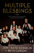 Cover of Multiple Bles8ings: Surviving to Thriving with Twins and Sextuplets