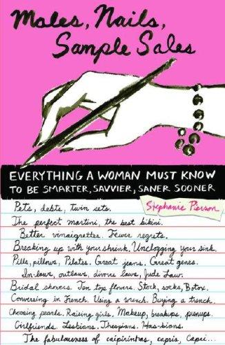 Cover of Males, Nails, Sample Sales: Everything a Woman Must Know to be Smarter, Savvier, Saner, Sooner
