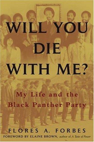 Cover of Will You Die with Me?: My Life and the Black Panther Party